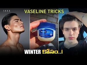 7 Vaseline Tricks That Will Make You More Attractive !