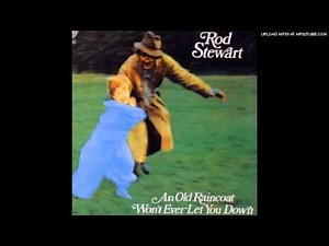 Rod Stewart - An Old Raincoat Won't Ever Let You Down