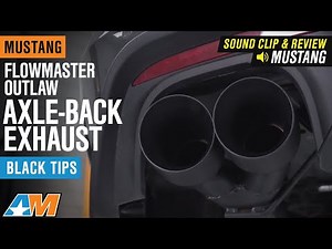2018-2020 Mustang GT Flowmaster Outlaw Axle-Back Exhaust w/ Black Tips Sound Clip & Review