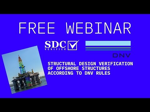 Structural Design Verification of Offshore Structures according to DNV Rules [Webinar]