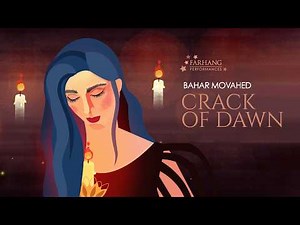 🎶 World Premiere | Bahar Movahed – “Crack of Dawn” (Official Music Video) | Farhang Performances
