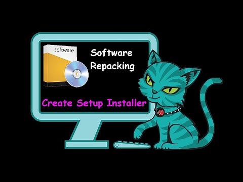 Software Repacking - How to Create Setup Installer