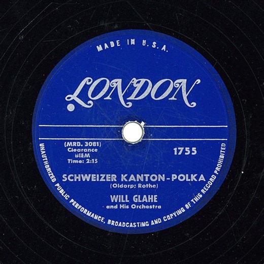 Will Glahe And His Orchestra - Schweizer Kanton-Polka / Liechtensteiner Polka