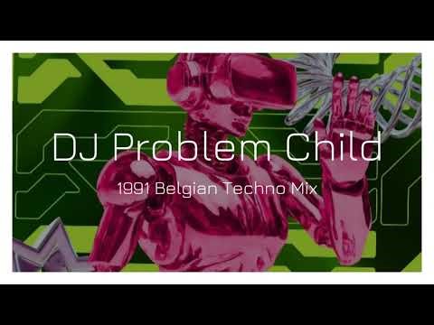 DJ Problem Child - Belgian Techno 1991 Mix