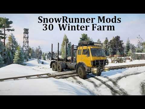 SnowRunner Mods-New Map Winter Farm-Contracts and assignments Part 30