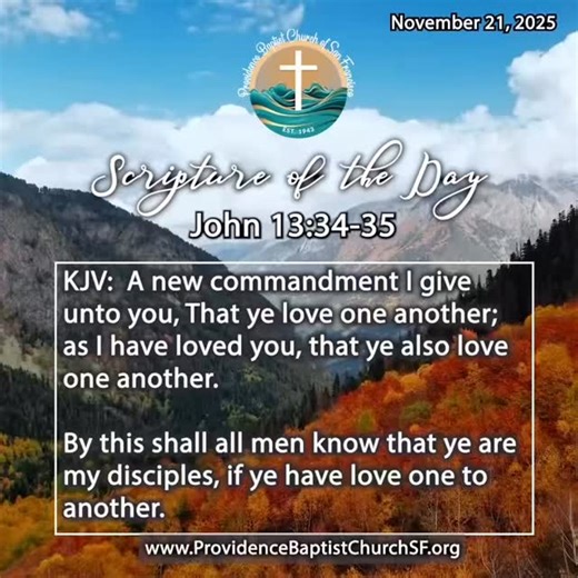 📖 Daily Prayer Calendar – November 21,2025 📜 Scripture of the Day: NIV: “A new command I give you: Love one another. As I have loved you, so you must love one another. By this everyone will know that you are my disciples, if you love one another.” — John 13:34–35 (NIV) KJV: “A new commandment I give unto you, That ye love one another; as I have loved you, that ye also love one another. By this shall all men know that ye are my disciples, if ye have love one to another.” 💡 Reflection & Life Ap