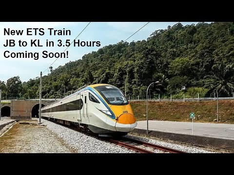 New ETS Train JB to KL in 3.5 Hours Coming Soon! | Game Changer for Travel & Tourism Good For SG MY