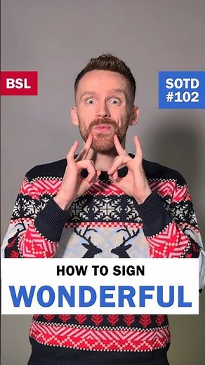 How to sign Wonderful: BSL Sign of the Day 102