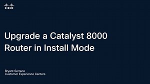 Upgrade a Catalyst 8000 Router in Install Mode - Cisco Video Portal