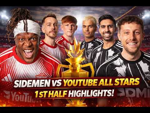 SIDEMEN VS YOUTUBE ALL STARS CHARITY MATCH (1ST HALF HIGHLIGHTS)