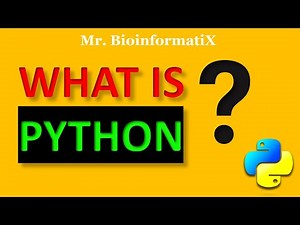 What Is Python? Who Use Python? What Makes Python Special? | Mr. BioinformatiX