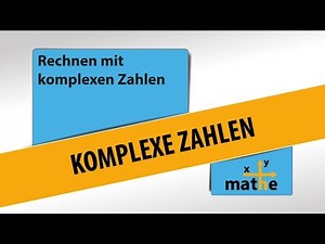 Rechnen mit komplexen Zahlen