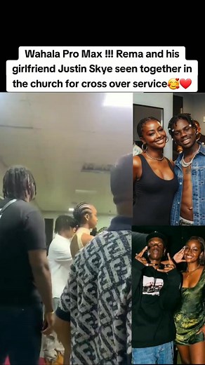 Rema & Justin Skye Church Crossover: Relationship Revealed!