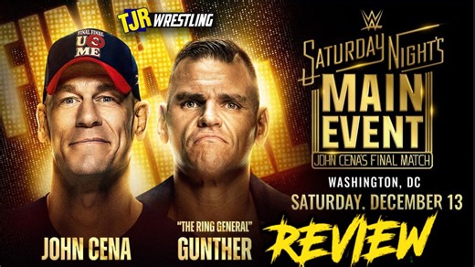 The John Report: WWE Saturday Night’s Main Event 12/13/25 Review (John Cena’s Final Match) – TJR Wrestling