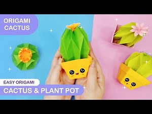 Origami Cactus - How to easy create Cactus and Plant Pot - Fulacrafts