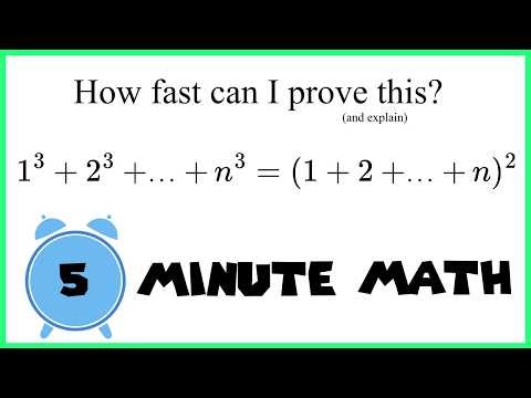 Five Minute Math: Induction Proof Sum of Cubes