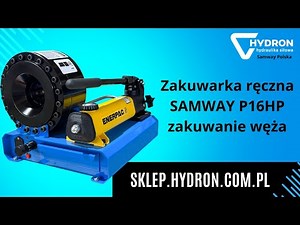 Zakuwarka ręczna do węży hydraulicznych SAMWAY P16HP - zakuwanie węża na zakuwarce.