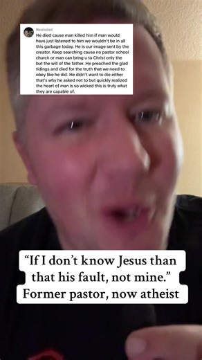 If I don’t know Jesus than that’s on him…. Not me. #atheist #christiantiktok #pastor #jesus #deconstruction