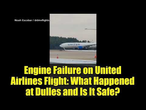 Engine Failure on United Airlines Flight: What Happened at Dulles and Is It Safe?