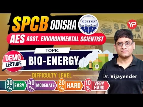 Bio Energy (Theory & Questions with Difficulty level) Odisha SPCB AES written exam preparation