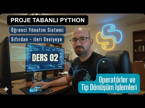📌 Ders 02 – Python Temelleri: Operatörler ve Tip Dönüşümleri