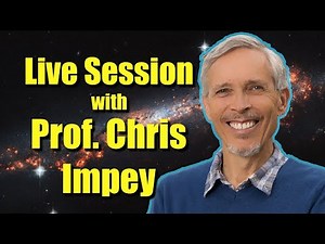 April 14th, 2020 Live Astronomy Q&A Session with Prof. Chris Impey
