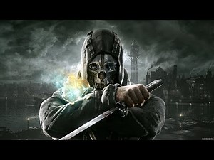 "Dishonored", full HQ original soundtrack (OST)