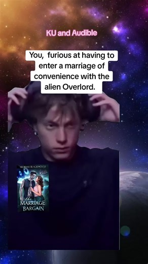The Marriage Bargain by Moriah Blackwood Bound to an Overlord, Book One Alien romance ​Sci fi romance ​Post apocalyptic romance ​Dystopian romance Space opera romance ​Touch her and d!e vibes ​Fated mates ​Marriage of convenience ​Curvy fmc Cinnamon roll alpha mmc ​Audiobook available ​HEA ​Kindle Unlimited ​Book boyfriend He falls first #alienromance #moriahblackwood