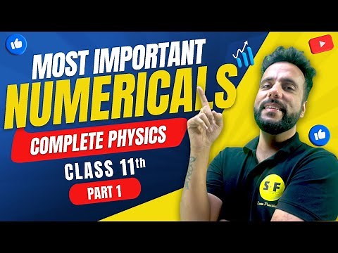 Most Important Numerical of Physics Subjective | Class 11th Physics NCERT Revision with Ashu Sir