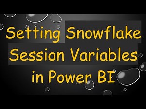 Setting Snowflake Session Variables in Power BI