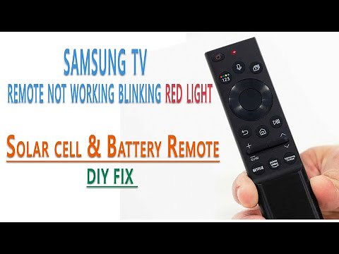 Samsung TV Remote Not Working Blinking Red Light: How To Fix Solar Remote and Battery Remote.