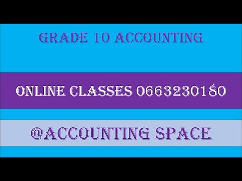 ACCOUNTING GRADE 10 BASIC CONCEPTS, PROBLEM SOLVING, ETHICS AND INTERNAL CONTROL