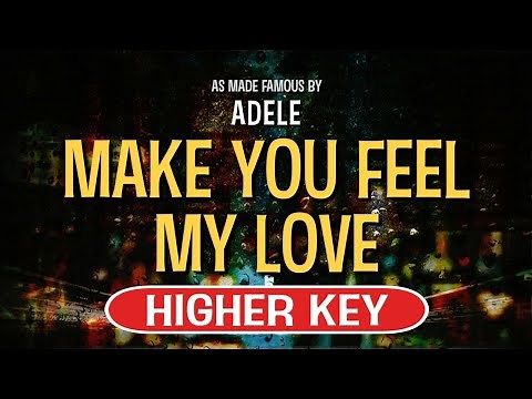 Make You Feel My Love (Karaoke Higher Key) - Adele