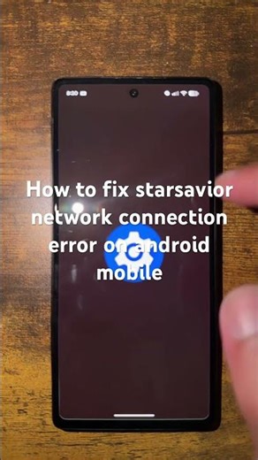 How to fix starsavior network connection error on android mobile