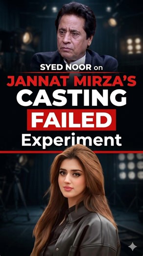 Syed Noor | Jannat Mirza’s Casting Was a FAILED Experiment