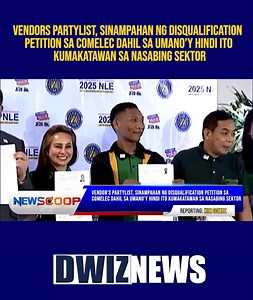 242K views · 2.2K reactions | Vendors Partylist, sinampahan ng disqualification petition sa Comelec dahil sa umano’y hindi ito kumakatawan sa nasabing sektor | #NEWSCOOP YouTube: www.youtube.com/@DWIZ882Live #dwiz #dwiznews #aliw23 | DWIZ 882 | Facebook