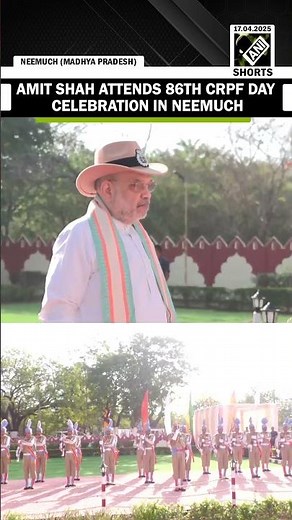 Union Minister Amit Shah attends 86th CRPF Day celebration in MP’s Neemuch