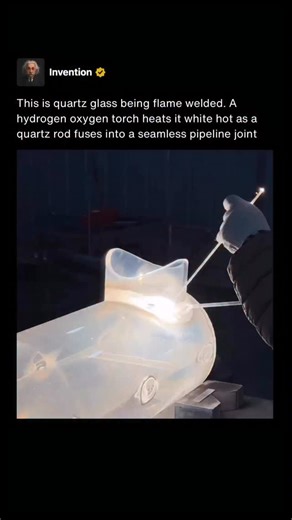 Invention | This process is called quartz glass flame welding, also known as fused silica welding. A hydrogen oxygen torch is used because quartz... | Instagram