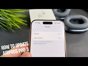 How to Update AirPods Pro 3 Firmware