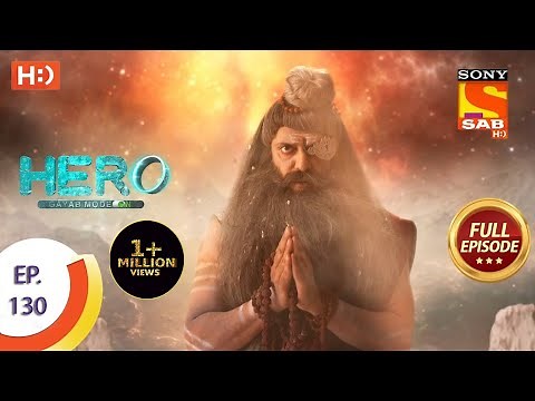Hero - Gayab Mode On - Ep 130 - Full Episode - 9th June, 2021