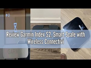 Review Garmin Index S2, Smart Scale with Wireless Connectivity, Measure Body Fat, Muscle, Bone Mass,