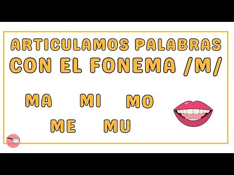 APRENDEMOS A ARTICULAR EL FONEMA /M/