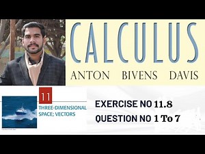 Calculus 3 ( Exercise 11.8 Questions no 1 to 7 ) Howard anton book