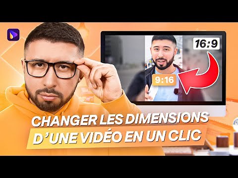 Comment changer le format et les dimensions d’une vidéo en un clic