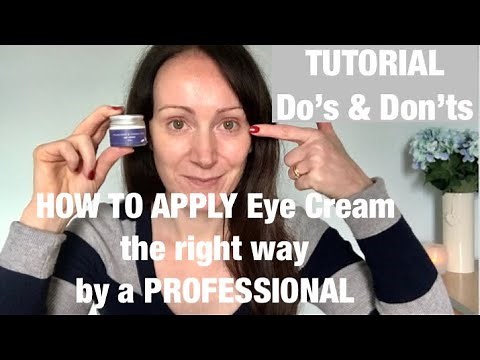 HOW TO APPLY Eye Cream BY A PROFESSIONAL