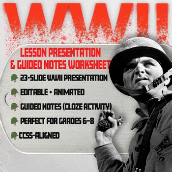 Animated WWII Lesson Presentation   Guided Notes Worksheet | PPT, PDF, GOOGLE