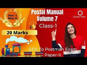 VOLUME 7 POST OFFICE: POSTAL MANUAL VOLUME 7 CLASS-1 IN TELUGU: VOLUME 7 GDS TO POSTMAN EXAM.