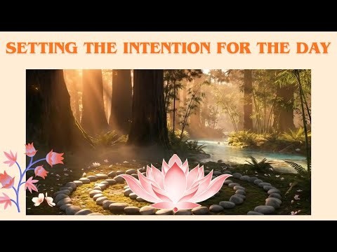 Setting the intention for the day