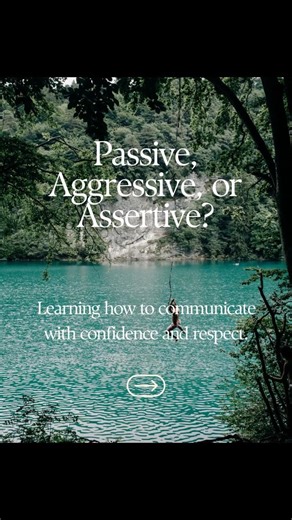 Are you passive, aggressive, or assertive? Learn the secret to confident, respectful communication.