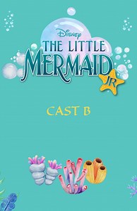 Stage Kids Presents The Little Mermaid Jr. - Cast B